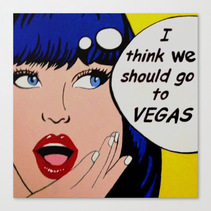  Vegas pop art woman  going to Vegas Canvas Print
