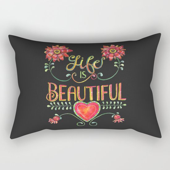 Life is Beautiful 2 Rectangular Pillow