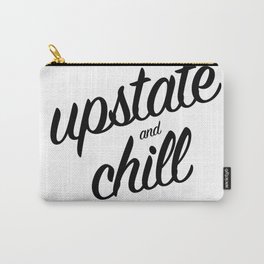 Upstate and Chill - for New Yorkers Carry-All Pouch