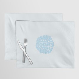 Make Today Happy (Blue) Placemat