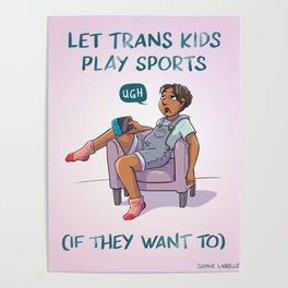 Let trans kids play sports (if they want to) Poster