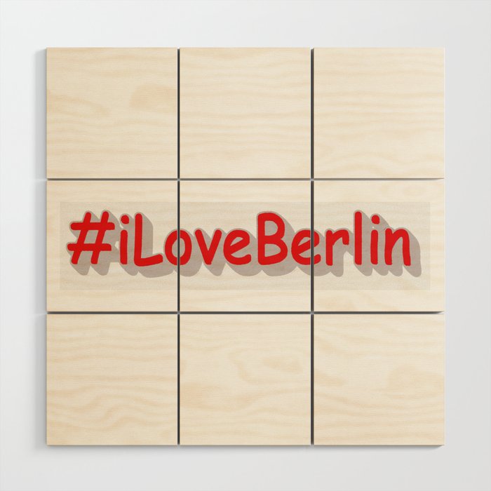 "#iLoveBerlin" Cute Design. Buy Now Wood Wall Art