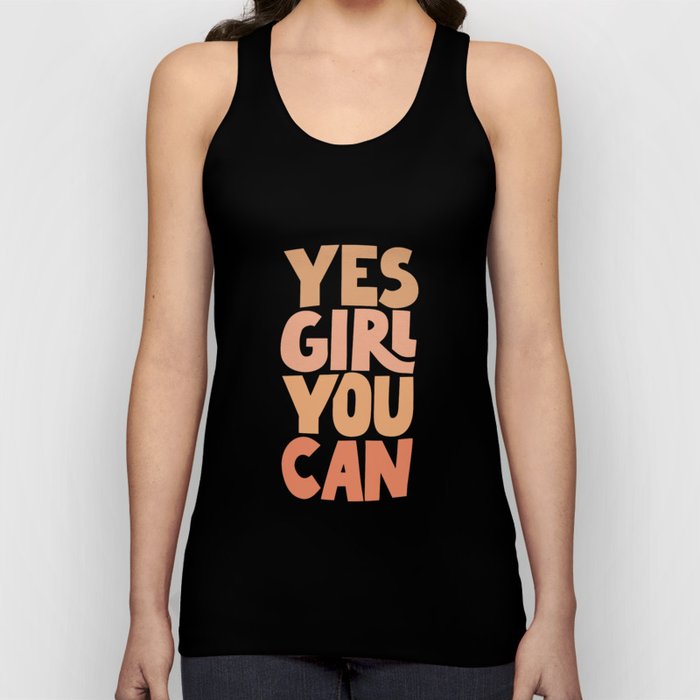 Yes Girl You Can Tank Top