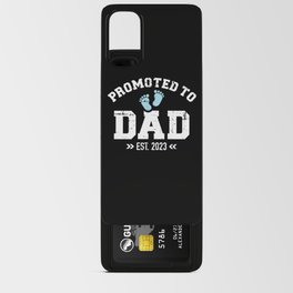 Promoted to dad 2023  pregnancy announcement Android Card Case