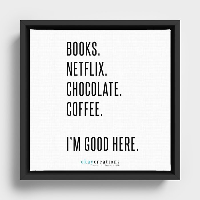 books, Netflix, chocolate, coffee. Framed Canvas