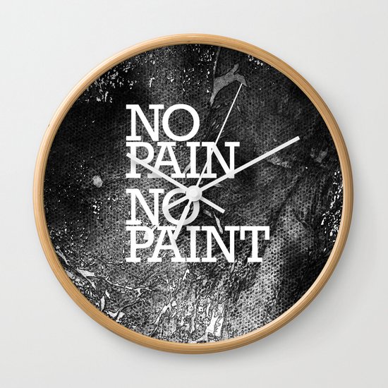 No Pain, No paint Wall Clock