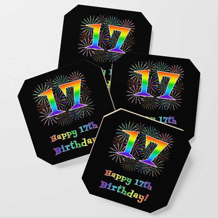 17th Birthday - Fun Rainbow Spectrum Gradient Pattern Text, Bursting Fireworks Inspired Background Coaster