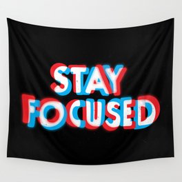 Stay Focused Wall Tapestry