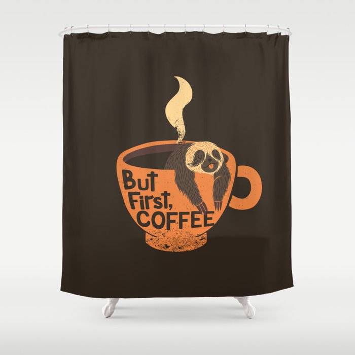 But First Coffee Shower Curtain