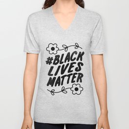 Black Lives Matter V Neck T Shirt