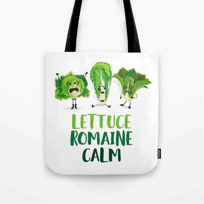 Lettuce Romaine Calm Tote Bag