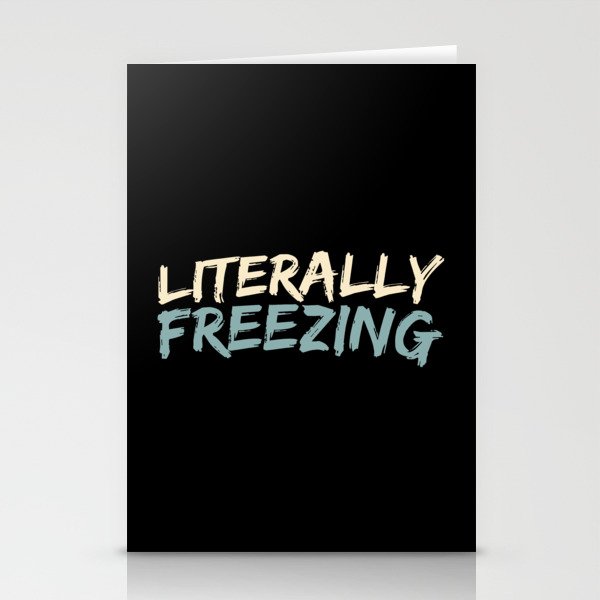 Literally Freezing Funny Winter Stationery Cards