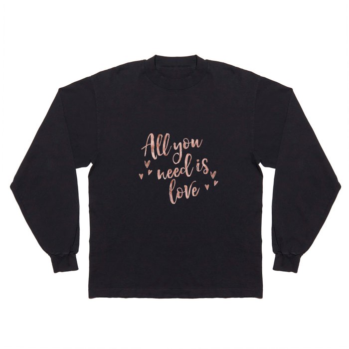 All you need is love - rose gold and hearts Long Sleeve T Shirt
