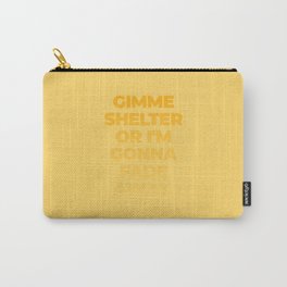 I'm Gonna Fade Away Carry-All Pouch