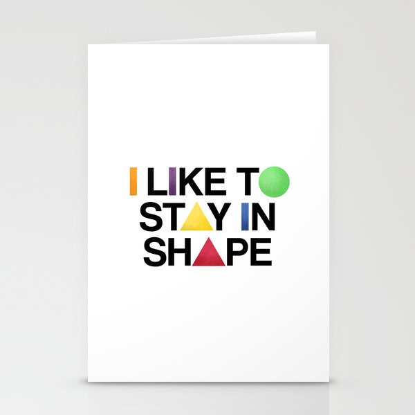 I Like To Stay In Shape Stationery Cards