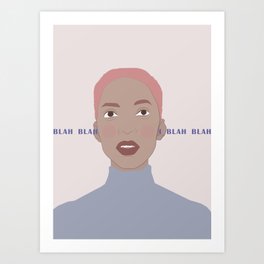 Blah blah blah Art Print