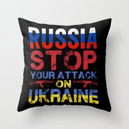 Russia Stop Your Attack On Ukraine Throw Pillow