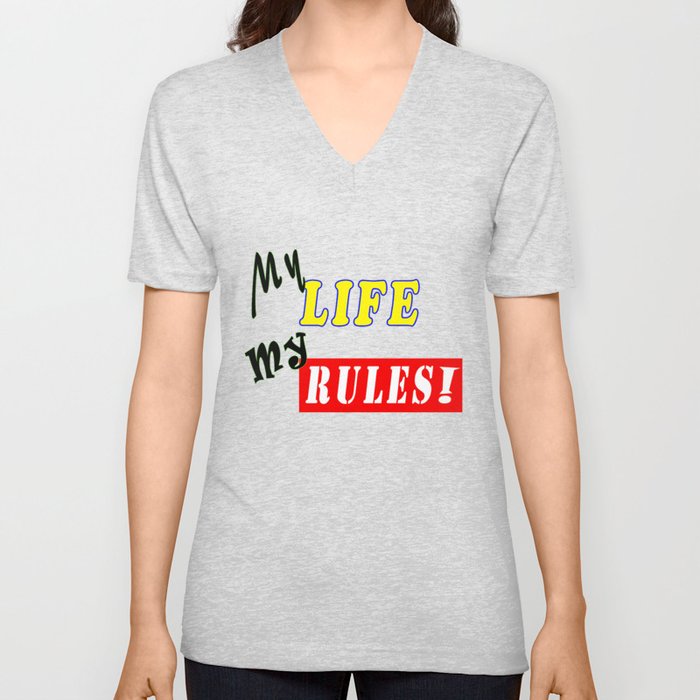 My Life My Rules V Neck T Shirt