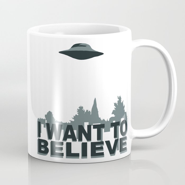 I want to believe Coffee Mug