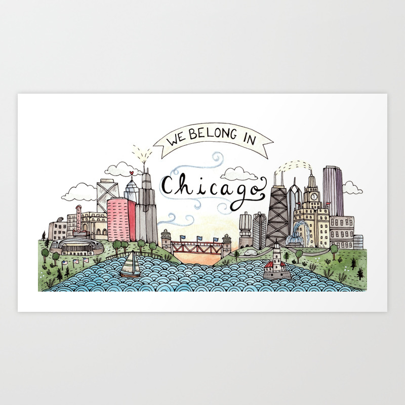 We Belong in Chicago Art Print by Brooke Weeber | Society6