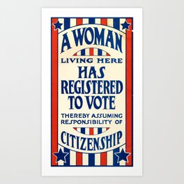 A Woman Living Here Has Registered to Vote, 1919 Art Print