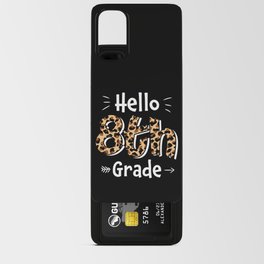 Hello 8th Grade Back To School Android Card Case