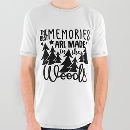 The Best Memories Are Made In The Woods All Over Graphic Tee