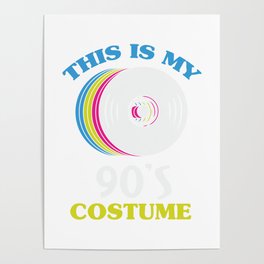 This is My 90s Costume Retro Music LP Vinly Records Poster