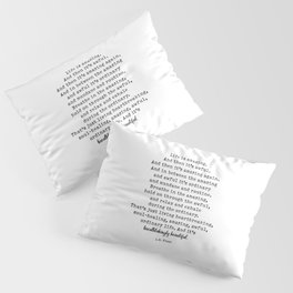 Life Is Amazing. LR Knost Quote Pillow Sham