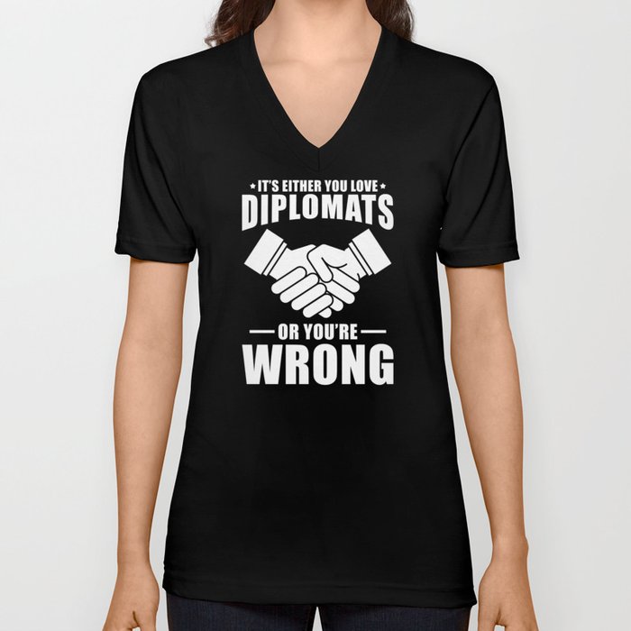 Diplomat Gift V Neck T Shirt