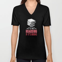 Not Horading If Books Book Reading Bookworm V Neck T Shirt