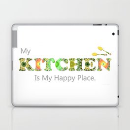 Gourmet Kitchen Art - My Kitchen Is My Happy Place Laptop Skin