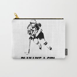 Play Like A Girl - Womens Ice Hockey Carry-All Pouch