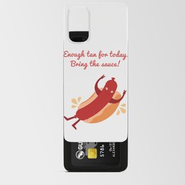 Sausage or Hot dog asking for the sauce Android Card Case