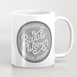 Society of Badass Women Black White Minimalist Coffee Mug