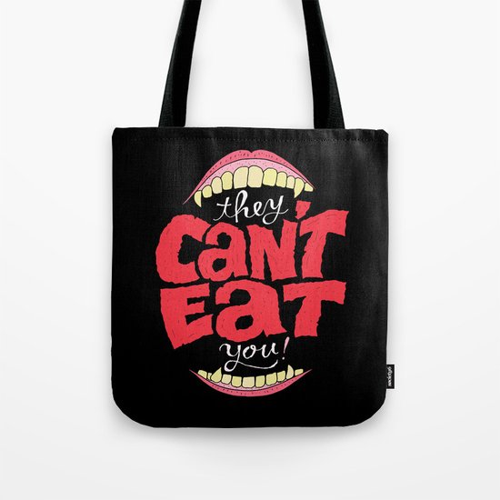 They Can't Eat You Tote Bag