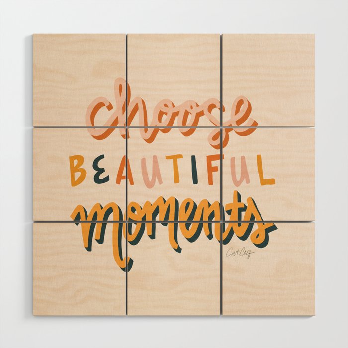Choose Beautiful Moments – Teal & Blush Wood Wall Art