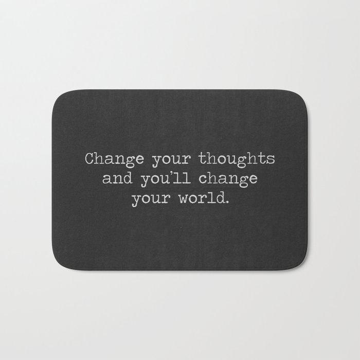 Change your thoughts and you'll change your world, black and white minimalist typewriter typography Bath Mat