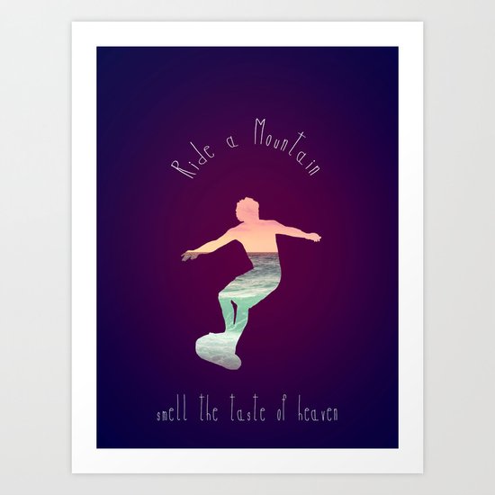 RIDE A MOUNTAIN Art Print