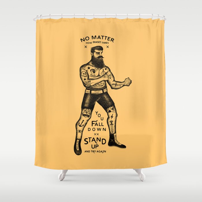 Stand Up And Try Again Shower Curtain, Shower Curtain For Stand Up