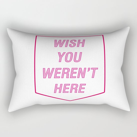 WISH YOU WERE HERE Rectangular Pillow