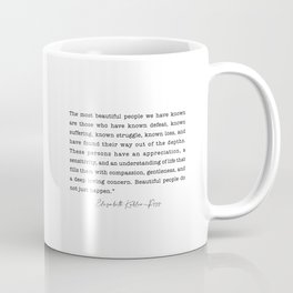 The most beautiful people we have known Coffee Mug