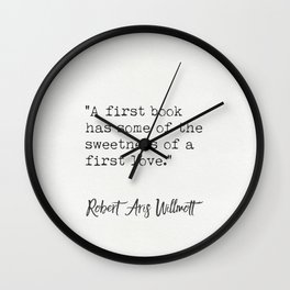 Robert Aris Willmott quotation Wall Clock