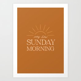 Easy like Sunday morning Art Print | Digital, Sunday, Typography, Sun, Drawing, Ink Pen, Morning 
