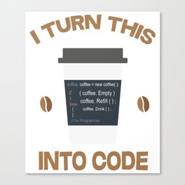 Programmer T-Shirt For Coffee Lover. Canvas Print