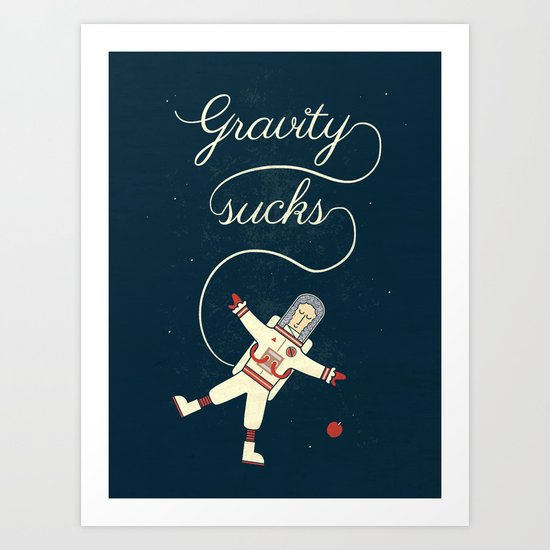 It's More Fun In Space Art Print