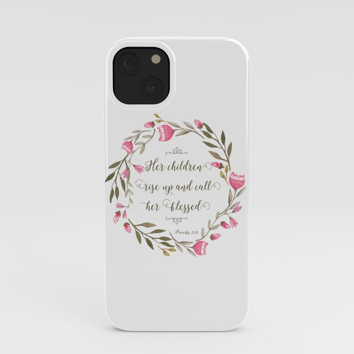 Her Children Rise Up & Call Her Blessed iPhone Case