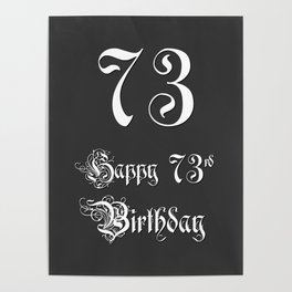 [ Thumbnail: Happy 73rd Birthday - Fancy, Ornate, Intricate Look Poster ]