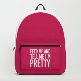 Feed Me Funny Quote Backpack
