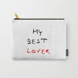My best lover Carry-All Pouch